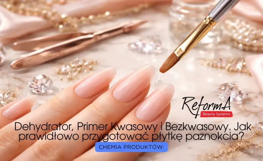 Primer kwasowy czy bezkwasowy? Wybierz dla trwałej stylizacji!